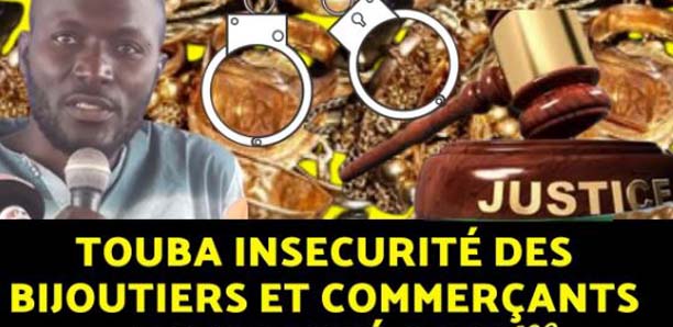 Insécurité à Touba : Les commerçants interpellent l’Etat