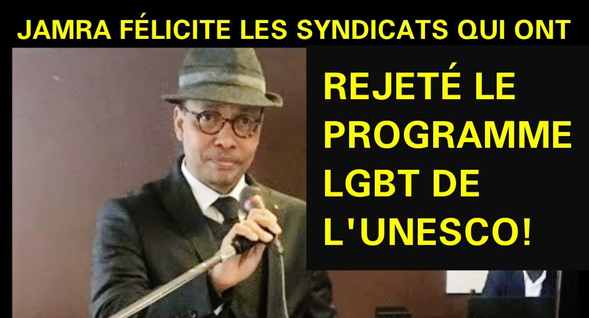 Rejet du module “sexualité” pro-Lgbt de l’Unesco pour l’école : Jamra salue la vigilance des syndicalistes du G7