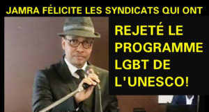 Rejet du module « sexualité » pro-Lgbt de l’Unesco pour l’école : Jamra salue la vigilance des syndicalistes du G7
